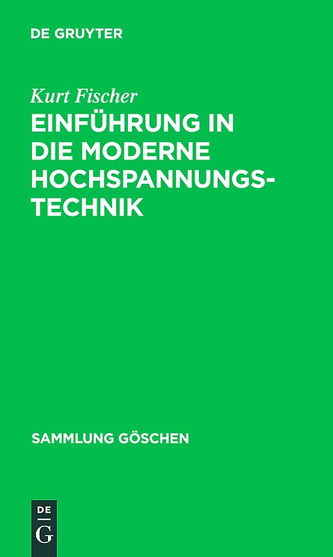 Einführung in die moderne Hochspannungstechnik