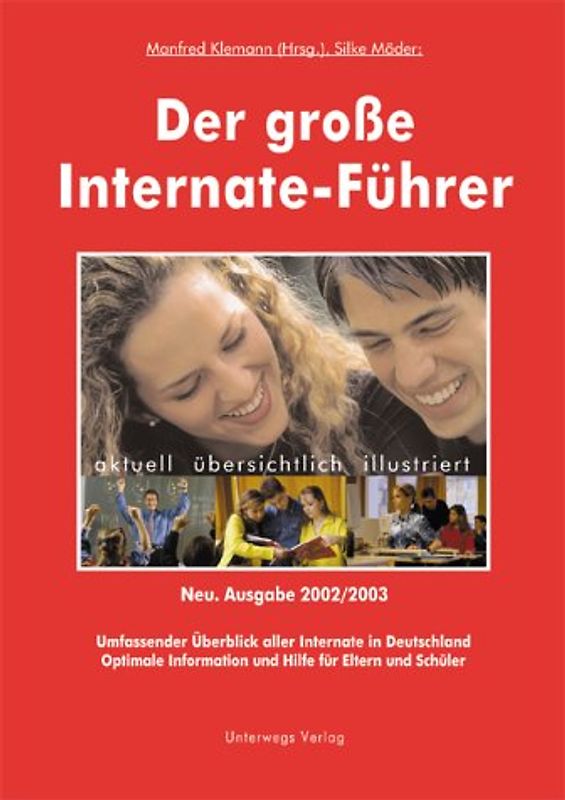 Internate-Führer. Der grosse Internate-Führer für Deutschland und die Schweiz