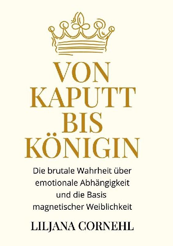 Von kaputt bis Königin