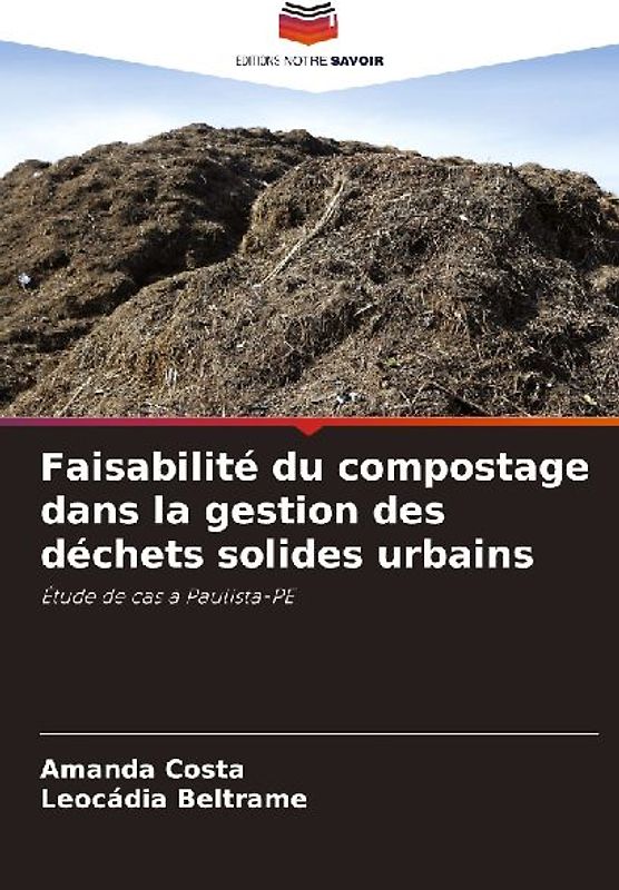 Faisabilité du compostage dans la gestion des déchets solides urbains