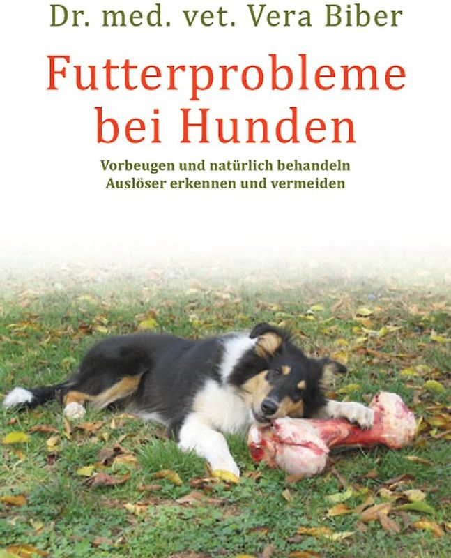 Futterprobleme bei Hunden