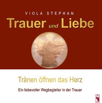 Trauer und Liebe – Tränen öffnen das Herz