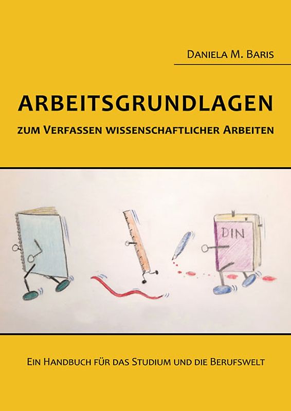 Arbeitsgrundlagen zum Verfassen wissenschaftlicher Arbeiten