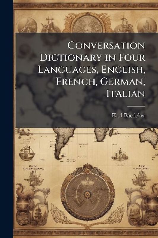 Conversation Dictionary in Four Languages, English, French, German, Italian