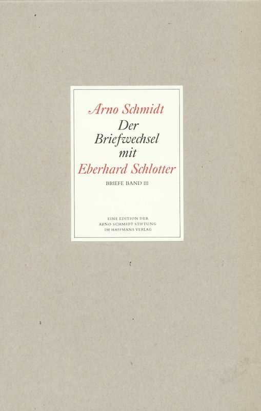 Bargfelder Ausgabe. Briefe von und an Arno Schmidt