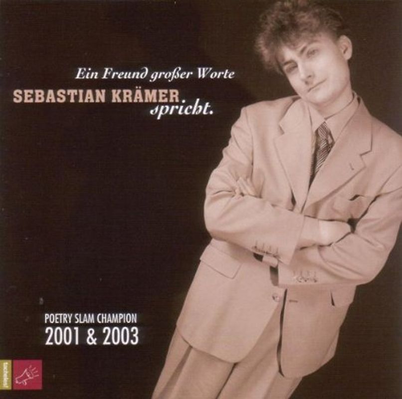 Sebastian Krämer - Ein Freund Grosser Worte-Sebastian Krämer Spricht