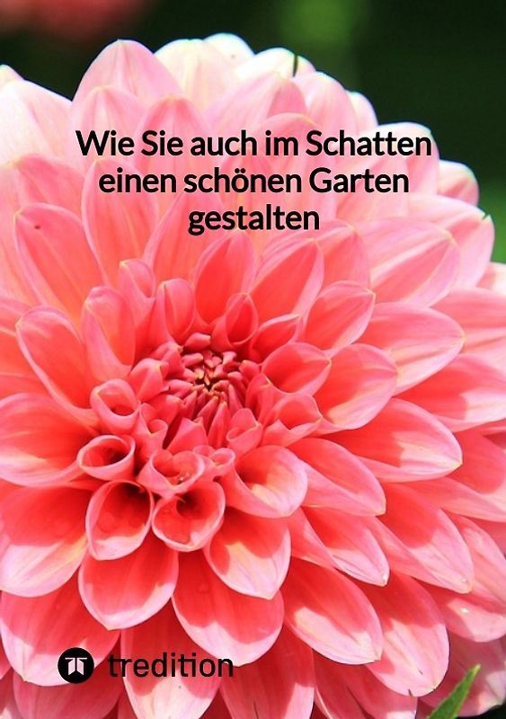 Wie Sie auch im Schatten einen schönen Garten gestalten