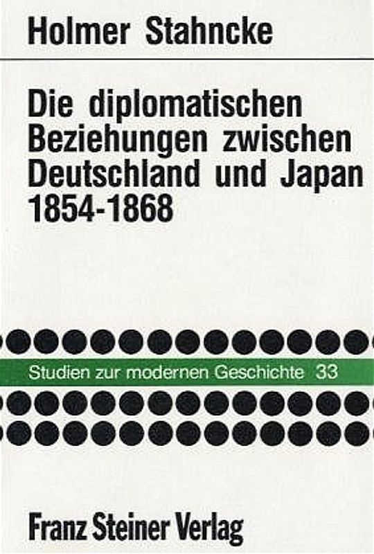 Die diplomatischen Beziehungen zwischen Deutschland und Japan 1854-1868