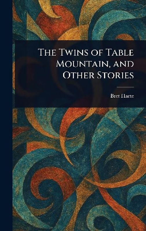 The Twins of Table Mountain, and Other Stories