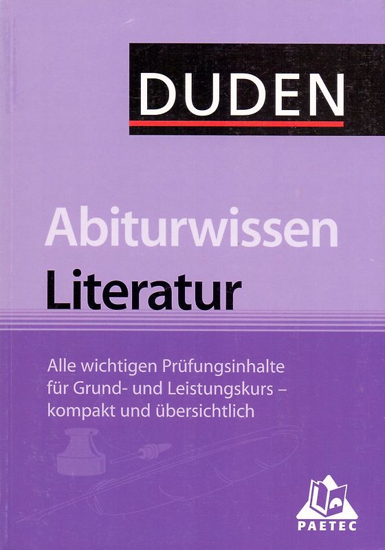 DUDEN: Abiturwissen Literatur - Alle wchtigen Prüfungsinhalte für Grund- und Leistungskurs - kompakt und übersichtlich [Taschenbuch]