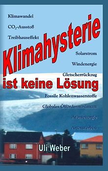 Klimahysterie ist keine Lösung