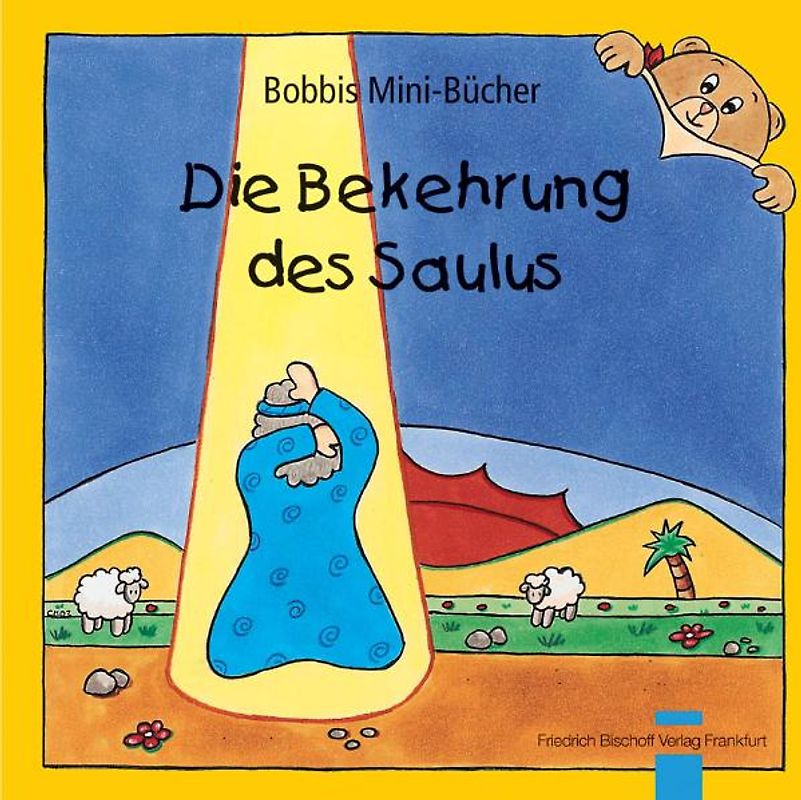 Die Bekehrung des Saulus. Bobbis Mini-Buch, Band 37