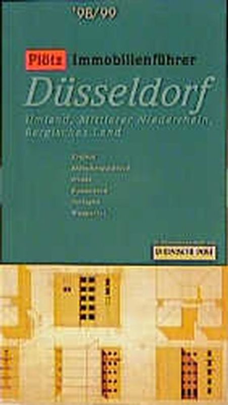 Plötz Immobilienführer. Düsseldorf, Mittlerer Niederrhein, Bergisches Land