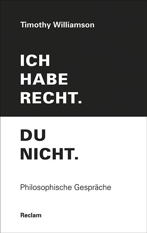 Ich habe recht. Du nicht.