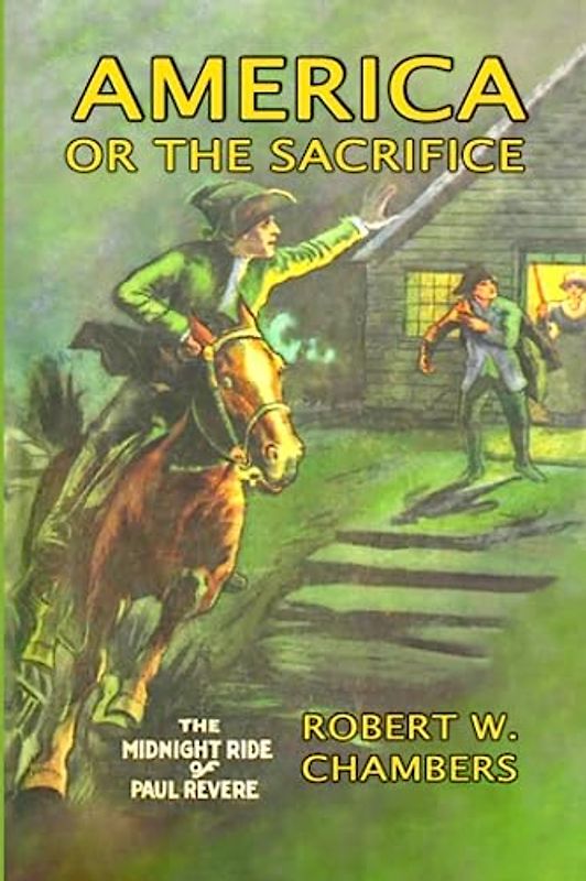 America; or, The sacrifice: A Romance of the American Revolution