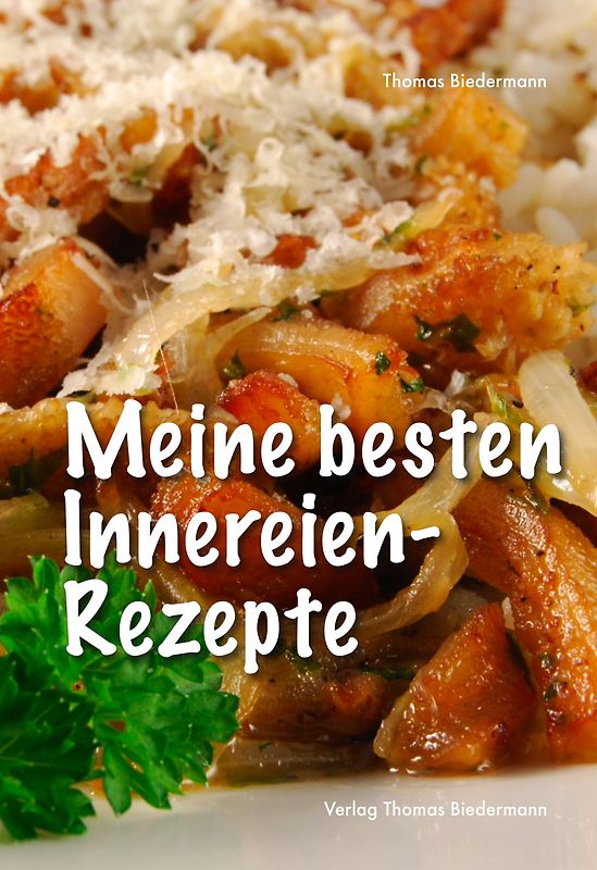 Meine besten Innereien-Rezepte