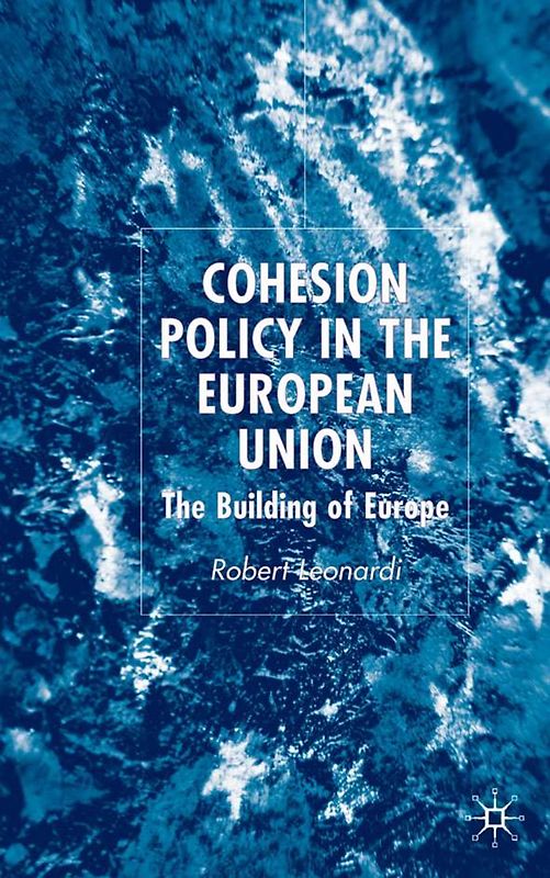 Cohesion Policy in the European Union