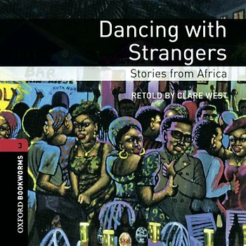 Oxford Bookworms Library / 8. Schuljahr, Stufe 2 - Dancing with Strangers