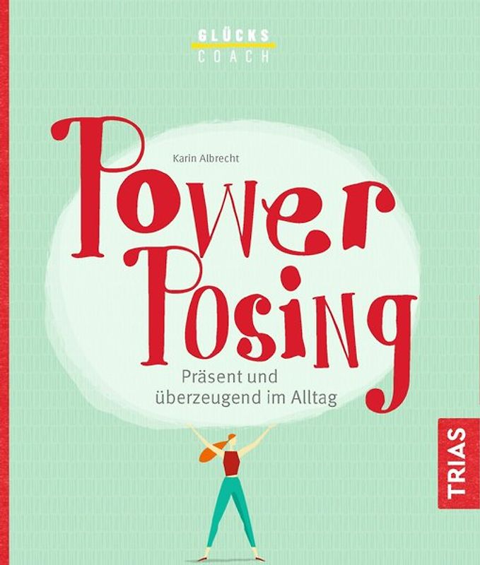 Glückscoach - Power-Posing