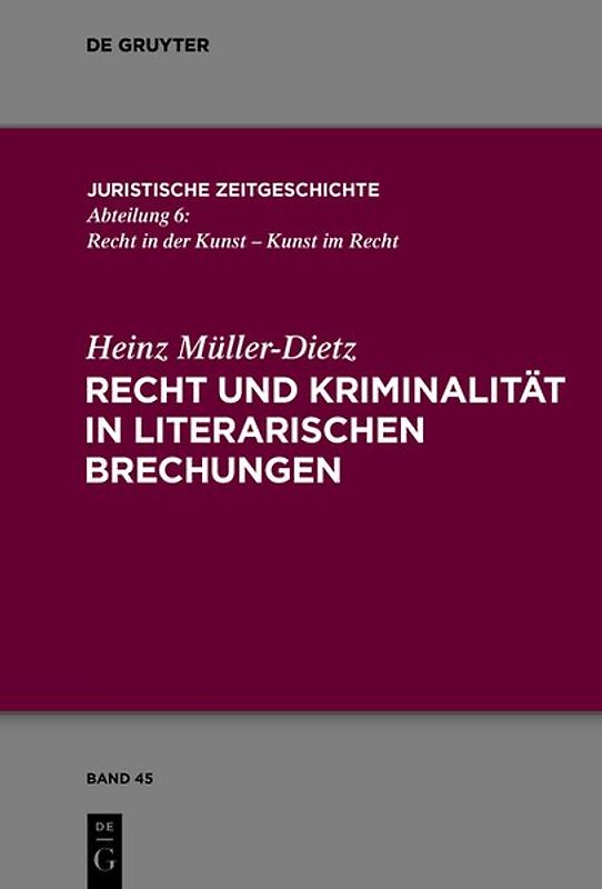 Recht und Kriminalität in literarischen Brechungen