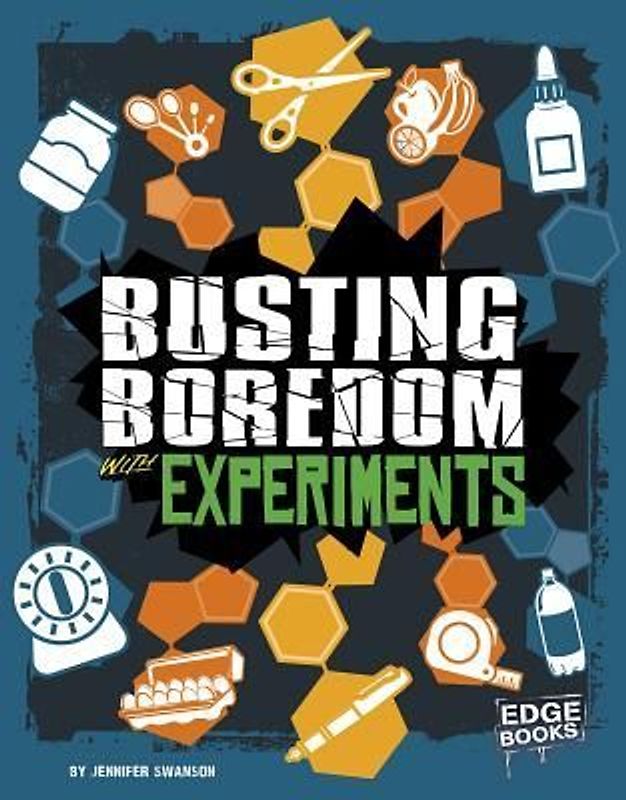 Busting Boredom with Experiments