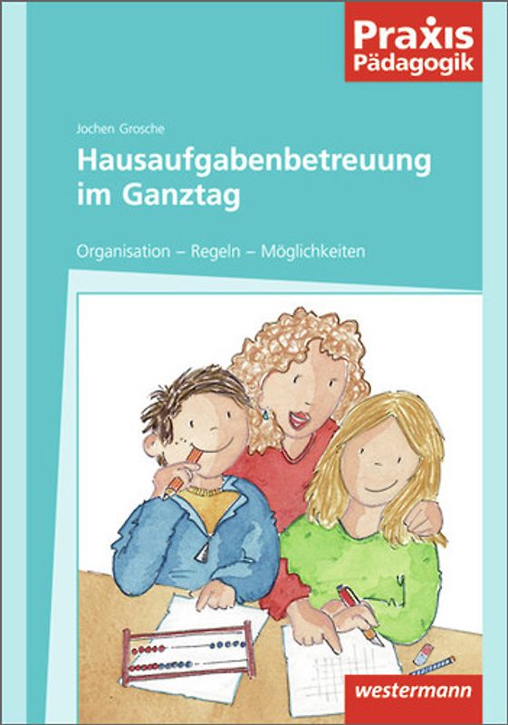 Hausaufgabenbetreuung im Ganztag