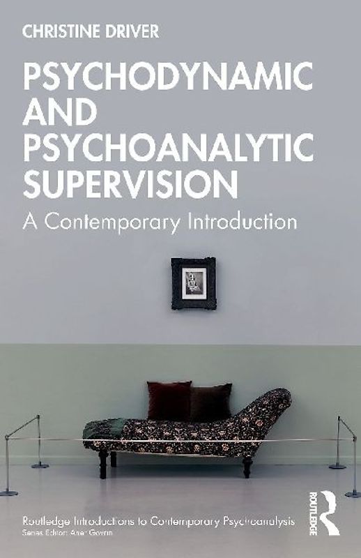 Psychodynamic and Psychoanalytic Supervision