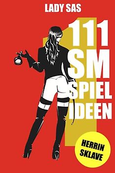 111 SM Spielideen: Herrin Sklave