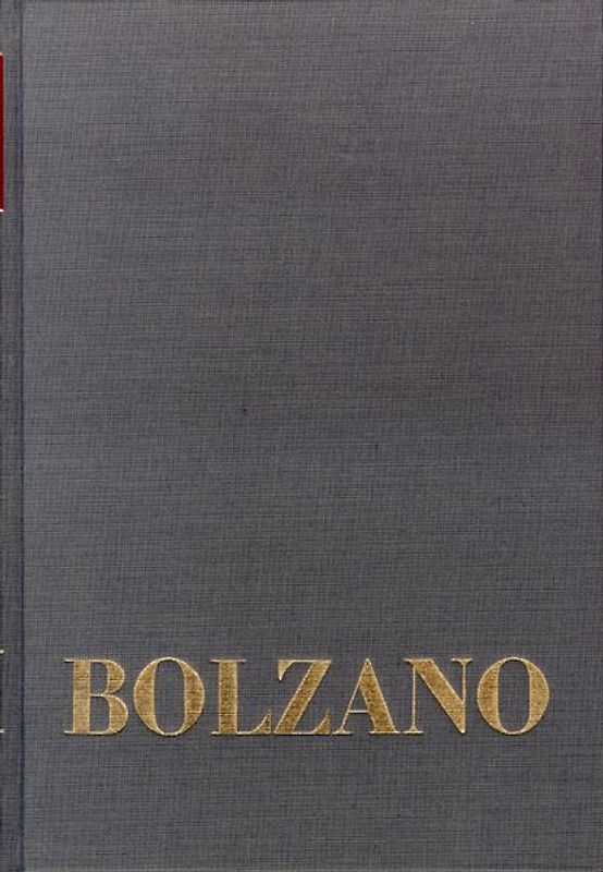 Bernard Bolzano Gesamtausgabe / Einleitungsbände. Band 2,1: Bolzano-Bibliographie und Editionsprinzipien der Gesamtausgabe