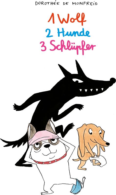 1 Wolf, 2 Hunde, 3 Schlüpfer