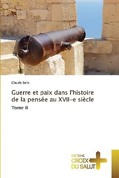 Guerre et paix dans l'histoire de la pensée au XVII-e siècle