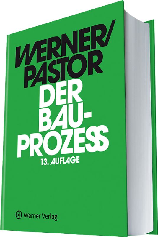 Der Bauprozess. Prozessuale und materielle Probleme des zivilen Bauprozesses