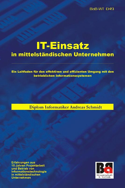 IT-Einsatz in mittelständischen Unternehmen - Ein Leitfaden