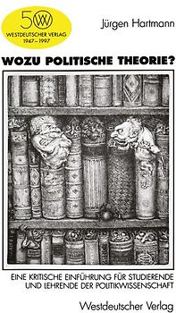 Wozu politische Theorie?