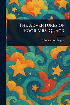 The Adventures of Poor Mrs. Quack