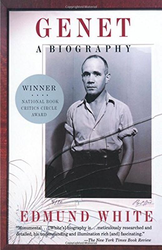 Genet: A Biography - White, Edmund