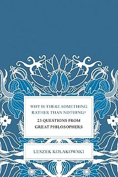 Why Is There Something Rather Than Nothing?