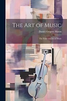 The Art of Music: The Voice and Vocal Music