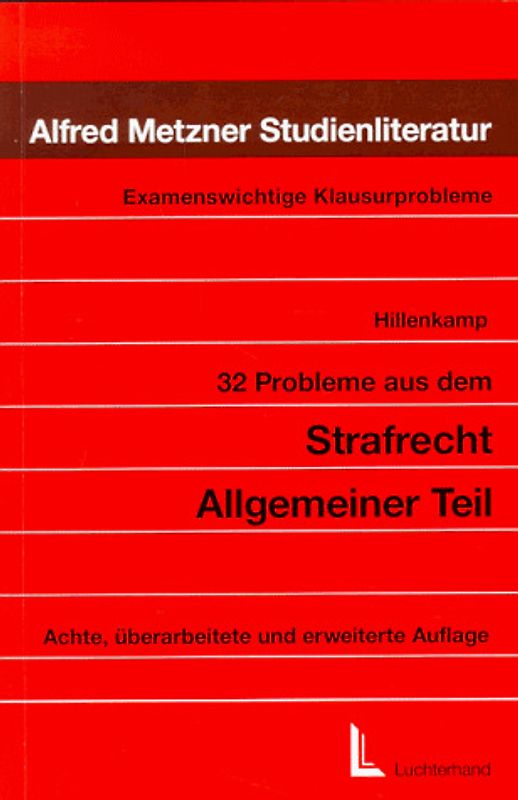 32 Probleme aus dem Strafrecht. Allgemeiner Teil