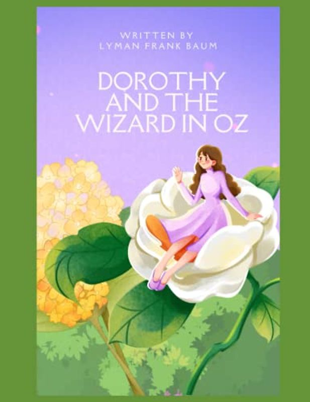 Dorothy and the Wizard in Oz: NEW EDITION