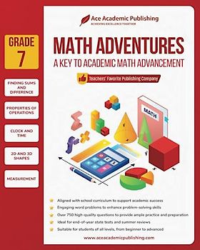 Math Adventures - Grade 7: A Key to Academic Math Advancement