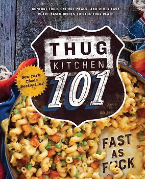Thug Kitchen 101: Fast as Fuck [Hardcover]