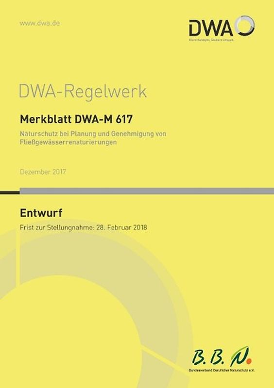 Merkblatt DWA-M 617 Naturschutz bei Planung und Genehmigung von Fließgewässerrenaturierungen (Entwurf)