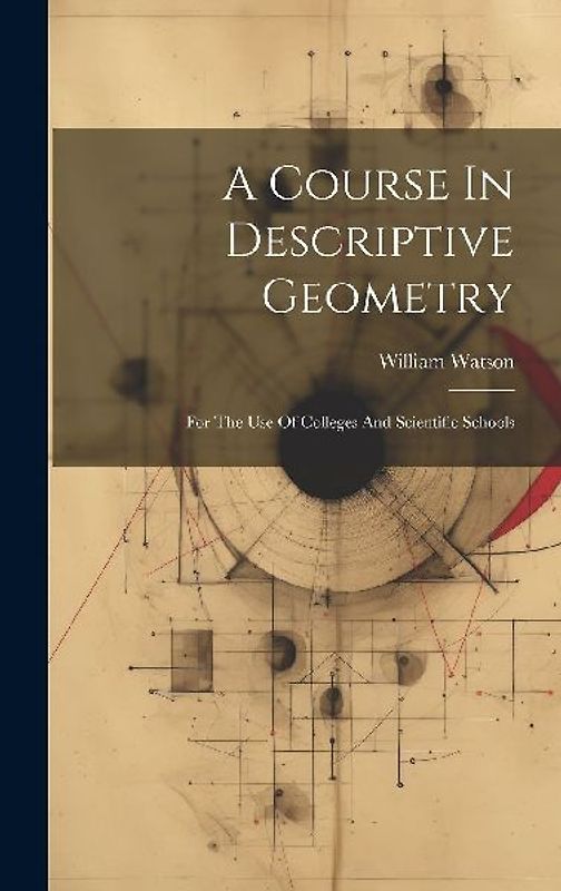 A Course In Descriptive Geometry