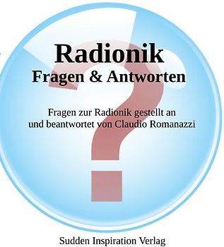 Radionik - Fragen und Antworten