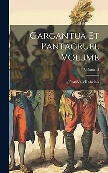 Gargantua et Pantagruel Volume; Volume 3