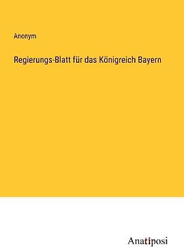 Regierungs-Blatt für das Königreich Bayern