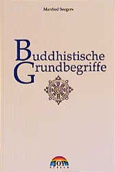 Buddhistische Grundbegriffe