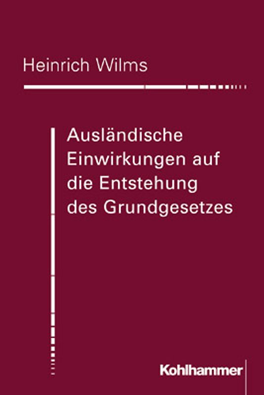 Ausländische Einwirkungen auf die Entstehung des Grundgesetzes