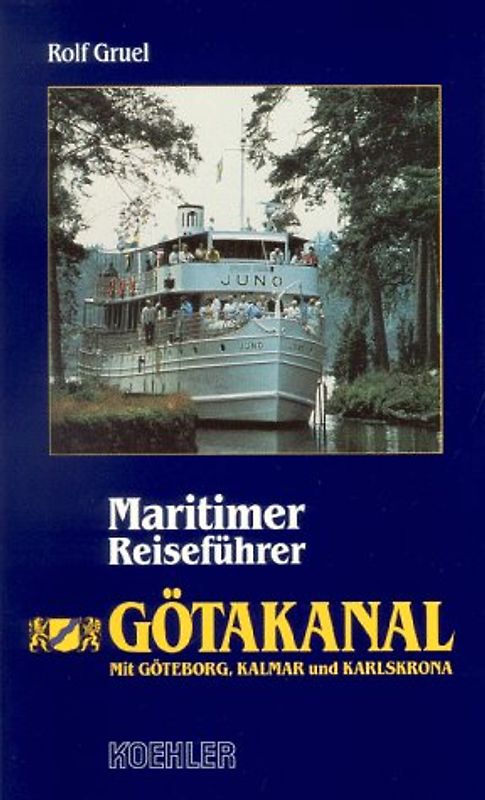 Götakanal und die Hafenstädte Göteborg, Kalmar und Karlskrona